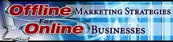 Offline Marketing Strategies for Online Businesses